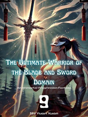 cover image of The Ultimate Warrior of the Blade and Sword Domain